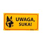 Tabliczka ostrzegawcza pvc 'Uwaga suka' Dingo