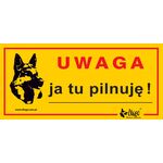 Tabliczka ostrzegawcza metalowa 'Uwaga ja tu pilnuję' Dingo