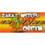Oznaczenie "ZAKAZ WSTĘPU OBCYM" 9 x 20