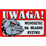 Oznaczenie "Uwaga! Wchodzisz na własne ryzyko"