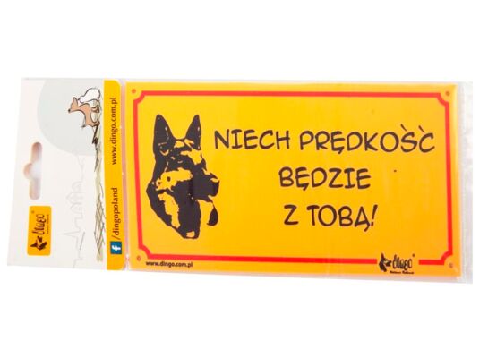 Tabliczka ostrzegawcza pvc 'Niech prędkość będzie z tobą' Dingo