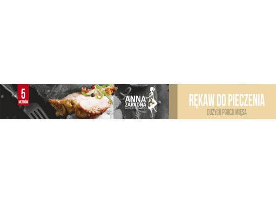 Rękaw do pieczenia mięsa 5 m ANNA ZARADNA