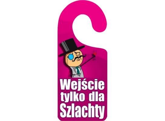 Oznaczenie "Wejście tylko dla szlachty" 8 x 19 zawieszka