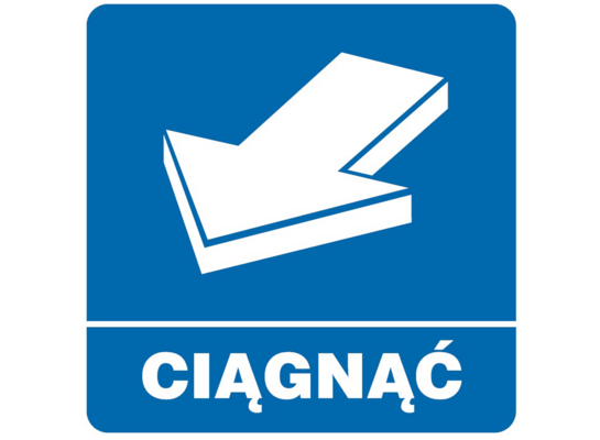 Oznaczenie "Ciągnąć" 10,5 x 10,5