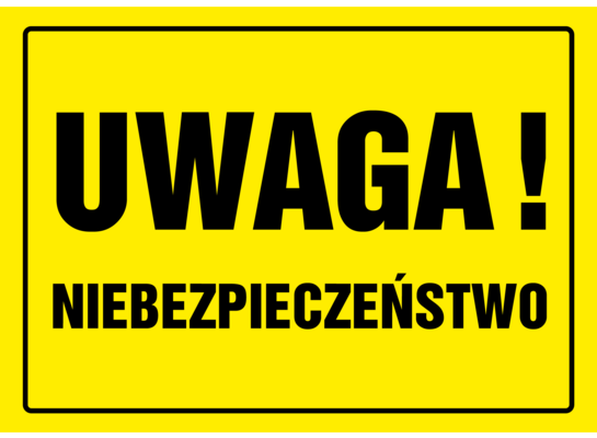 Oznaczenie "Uwaga Niebezpieczeństwo" 24 x 33