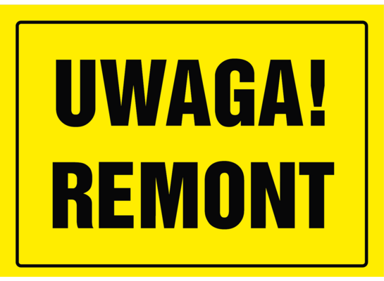 Oznaczenie "Uwaga! Remont" 24 x 33 płyta nieświecącą