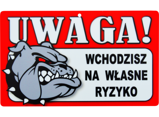 Oznaczenie "Uwaga! Wchodzisz na własne ryzyko"