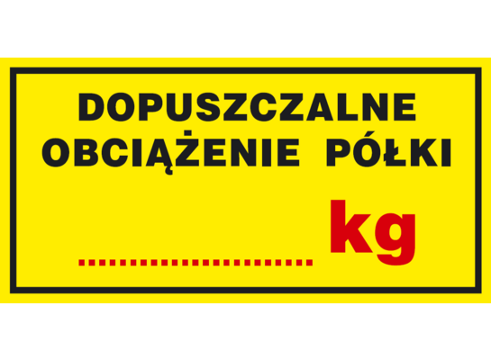 Oznaczenie "Dopuszczalne obciążenie półki … kg" 5 x 10